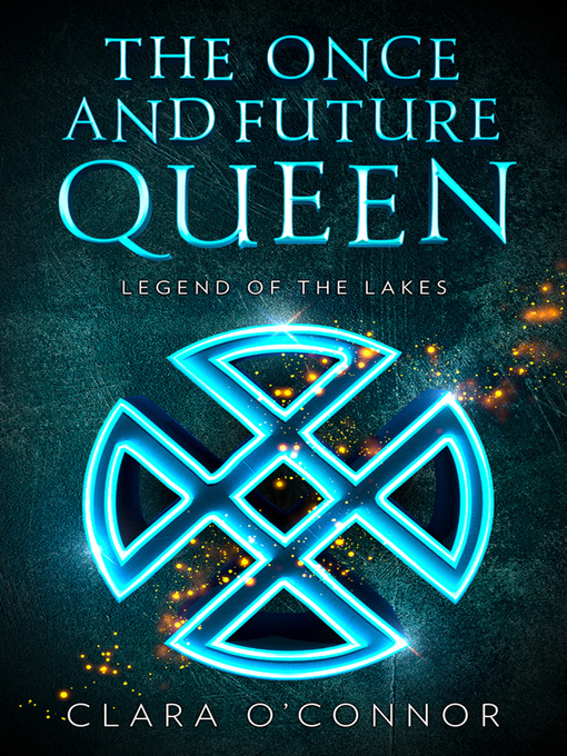 Title details for Legend of the Lakes by Clara O'Connor - Available